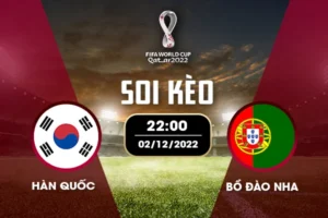 Soi kèo bảng H World Cup: Hàn Quốc vs Bồ Đào Nha