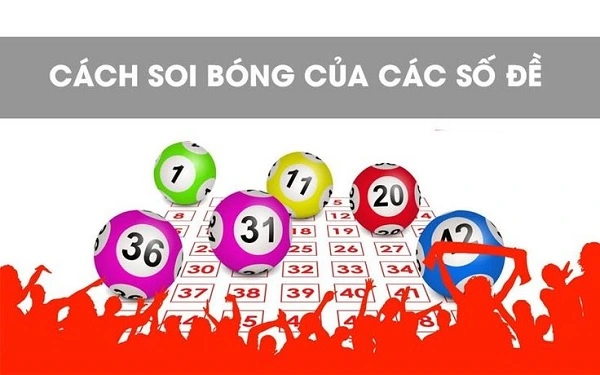 Cách soi bóng lô đề