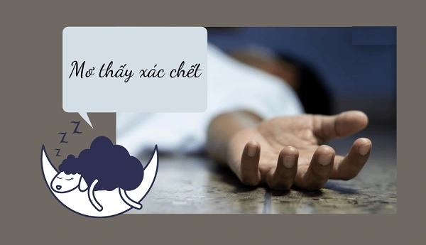 Điềm gì khi chiêm bao thấy xác chết