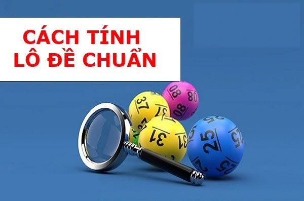 Áp dụng công thức tính lô đề cực chuẩn