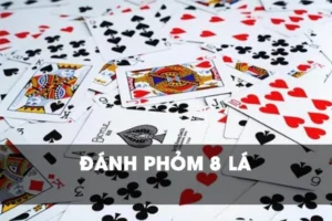 Phỏm 8 lá có cách chơi tương tự với phỏm 9 lá