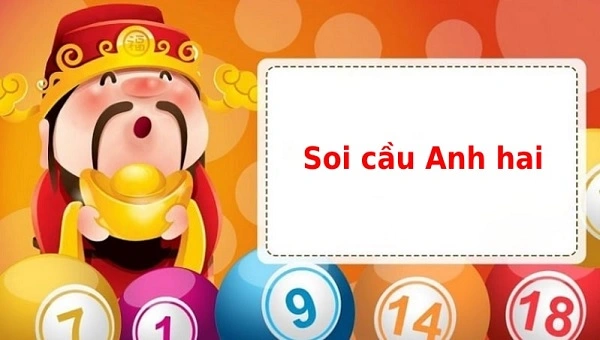 Tìm hiểu về phương pháp soi cầu anh hai