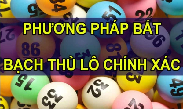 Phương pháp soi cầu bạch thủ chính xác và hiệu quả