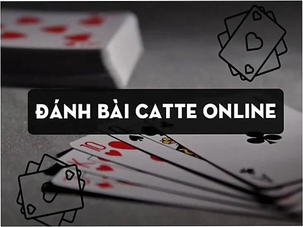 Một vài kinh nghiệm đánh Catte thắng lớn.