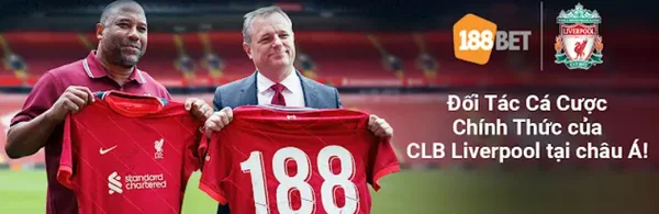 188 BET là đối tác cá cược chính thức của Liverpool tại Châu Á