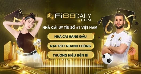 Fi88 - Nhà cái uy tín, minh bạch hàng đầu