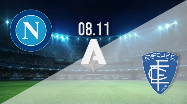 Kèo đấu giữa 2 đội tuyển Napoli vs Empoli
