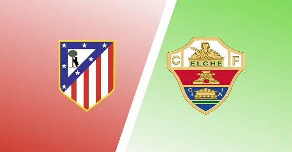 Trận đấu giữa Atletico Madrid - Elche diễn ra lúc 07:00 ngày 31/12/22 trên sân Vicente Calderón