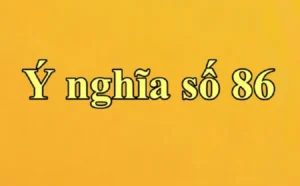 Những con số tài lộc khi nằm mơ thấy số 86 giúp anh em thắng lớn