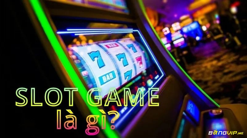 Slot Game là trò chơi hấp dẫn được nhiều người ưa chuộng